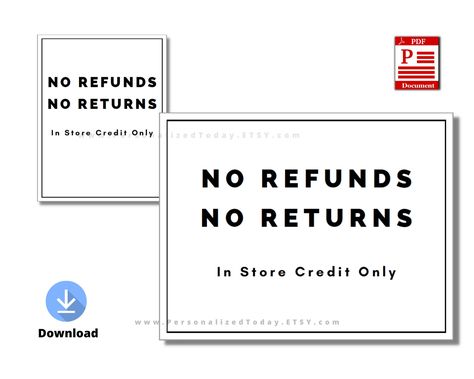 No Refunds No Returns In Store Credit Only Printable Sign US Letter Size IMPORTANT: Please Review ALL Listing Images Prior To Purchase. They contain important details about items in this listing. Not Text Input Fillable Files - Not Fully Editable PDF Files - Not Templates - Not A Software - Not A Mobile Download - Not Web Fillable / Editable - Not Physically Printed and Mailed Items Total Dimensions 8.5 x 11 Inches 2 Versions Included - With And Without Crop Marks US Letter Size Horizontal (Wide Software, Refund, Personalized Items, Return, Purchase, Letter Size, All Sale, Printing Business, Office Items
