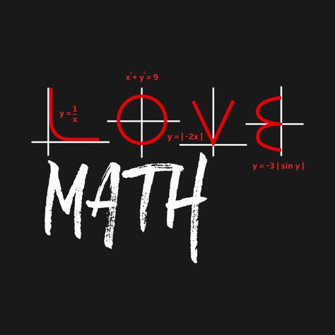Motivation, Math Shirts, Math Logo, Math Memes, Funny Math Quotes, Math Jokes, Math Lettering Design, Math Quotes, Funny Tshirts