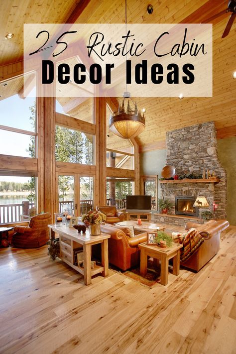 Country Cabin Decor, Cabin Decorating, Mountain Cabin Decor Lodge Style, Cabin Chic Decor, Log Cabin Decorating, Rustic Log Cabin Decor, Rustic Cabin Kitchens, Rustic Cabin Bedroom, Cabin Interiors Rustic Decorating Ideas