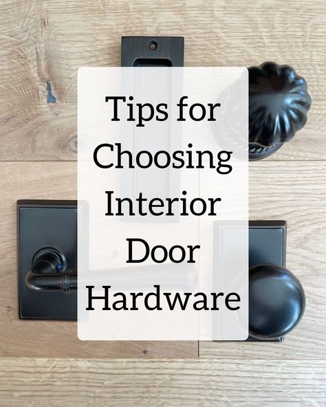 It’s All in the Details: Tips for Choosing Interior Door Hardware | Home Projects - DIY, Organization & Decor | That Homebird Life Blog | #newconstruction #hardware #interiordesign Decoration, Design, Door Handles, Home Décor, Hardware, Update Interior Doors, Update Doors, Entry Door Hardware, Door Hardware Interior