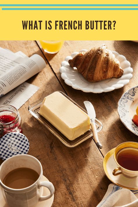 Discovering The Best French Butter - MORE TIME TO TRAVEL French Food, French Cheese Board, Savory, Isigny Butter, Flavors, Delicious, Soft Cheese, European Butter