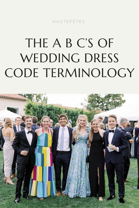 Wedding Dress, Wedding Dress Code Wording, Wedding Dress Code Guide, Wedding Attire Wording, Wedding Dress Codes, Wedding Guest Attire, Dress Code Guide, Wedding Attire Guest, Black Tie Optional Wedding Guest Dress
