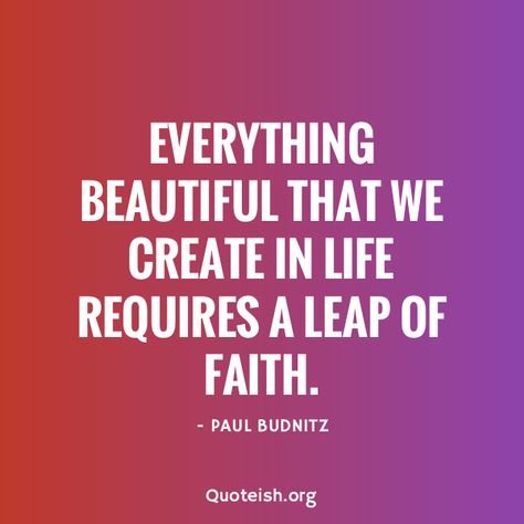 22 Leap Of Faith Quotes - QUOTEISH Inspirational Quotes, Inspiration, Faith Quotes, Motivation, Ideas, Leadership Quotes, Lord, Leap Of Faith Quotes, Faith Sayings