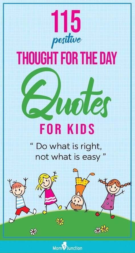 115 Positive Thought For The Day Quotes For Kids : They trigger the thinking process in a child, make them understand life, and inspire them to work better on that day. While the schools have been using these thought-provoking thought-of-the-days since generations, you may begin using them at home too. #kids #kidsquotes #kidsstuff  #parenting #parents Motivation, Happiness, Educational Quotes For Kids, Kids Inspirational Quotes, Affirmations For Kids, Encouraging Quotes For Kids, Learning Is Fun Quotes, Positive School Quotes, Thoughts For Kids