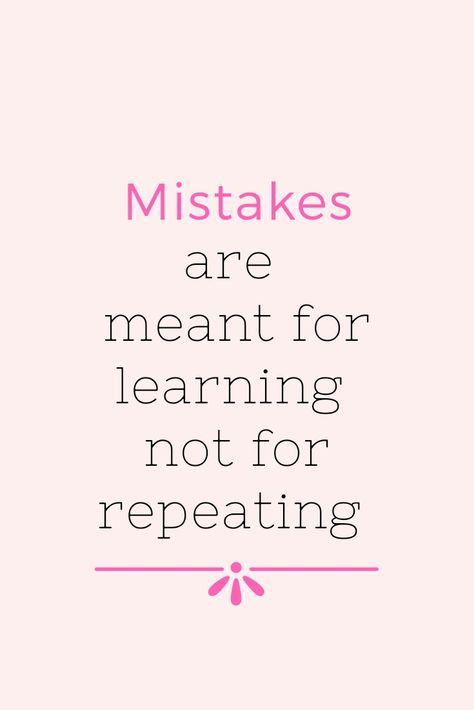 English, Learn From Your Mistakes Quotes Relationships, Quotes About Mistakes, Positive Quotes, Mistake Quotes, Inspirational Quotes For Students, Learn From Your Mistakes, Quotes For Students, Meant To Be Quotes