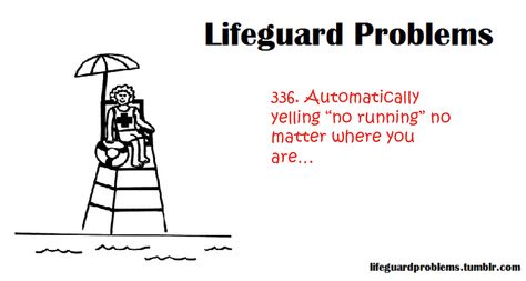 Lifeguard Problems: Photo Feelings, Humour, Lifeguard Problems, Lifeguard Memes, Lifeguard Games, Bratty Kids, Lifeguard, Love My Job, Humor
