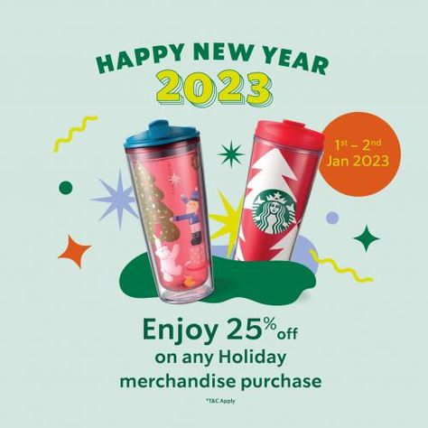 Starbucks Holiday Merchandise New Year Promotion 25% OFF from 1 January 2023 until 2 January 2023 Starbucks, Layout, Brownies, Promotion, Cake, Design, Pop, Banner Design, New Year's Drinks