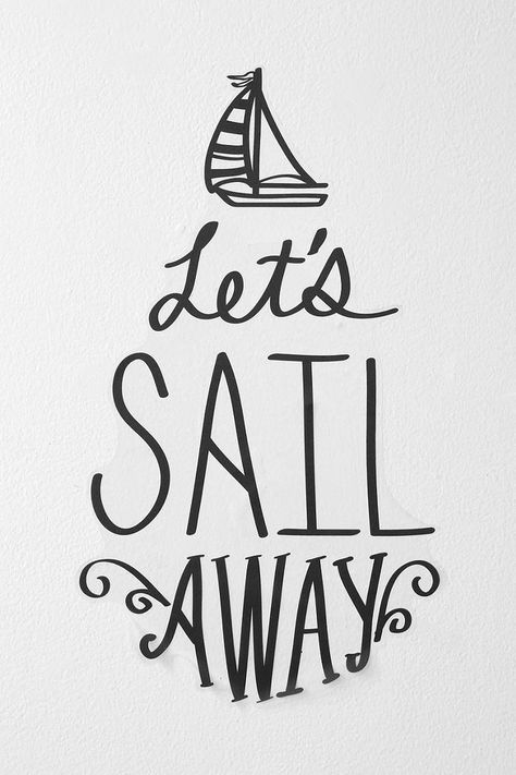 Wall are t Inspiration, Sayings, Travel Quotes, Nautical, Let It Be, Sailing Quotes, Sail Away, Poster, Prints