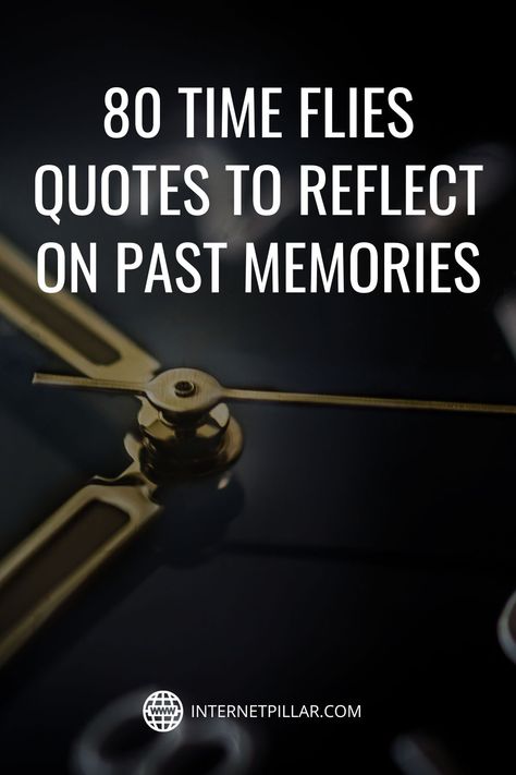 80 Time Flies Quotes to Reflect on Past Memories - #quotes #bestquotes #dailyquotes #sayings #captions #famousquotes #deepquotes #powerfulquotes #lifequotes #inspiration #motivation #internetpillar Quotes About Time Passing Quickly, Time Flies So Fast Quotes Life, Time Moves Fast Quotes, How Fast Time Flies Quotes, Inspirational Quotes Motivation, How Time Flies Quotes, Time Goes Fast Quotes, Time Flies Quotes Memories, Time Flies So Fast Quotes