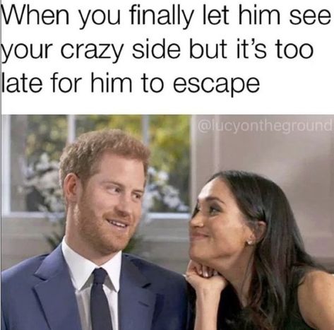 prince harry meghan markle interview - When you finally let him see your crazy side but it's too late for him to escape Humour, Memes Humour, Funny Relationship Quotes, Relationship Memes, Funny Relationship Memes, Funny Relationship, Funny Relationship Pictures, Funny Relatable Memes, Funny Boyfriend Memes