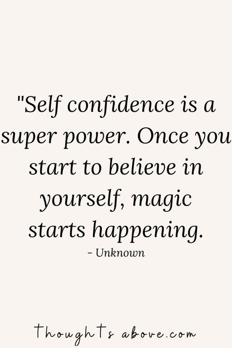 We hear it all the time: confidence is everything. To be confident means to believe in yourself, trust yourself, and accept who you truly are. It means that you understand your own worth and know that you Inspirational Quotes, Motivation, Feeling Confident Quotes, Self Esteem Quotes, Positive Quotes, Be Yourself Quotes, Positive Quotes For Life, Quotes About Confidence, Self Inspirational Quotes