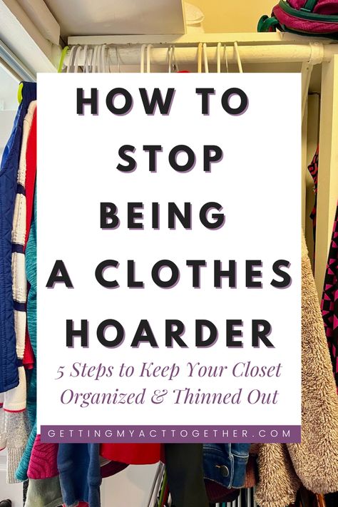 stop being a clothes hoarder Organisation, Diy, Care, Cut, Life, Adulting, Gwen, Master Clothes, Inredning