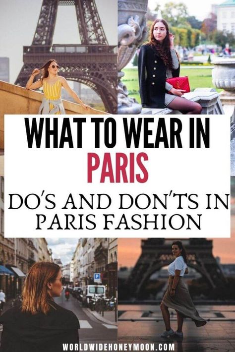What to Wear in Paris (Plus What NOT to Wear in Paris) - World Wide Honeymoon Trips, Paris France, Paris, London, Europe Destinations, Amsterdam, Disneyland Paris, Destinations, What To Wear In Paris Summer