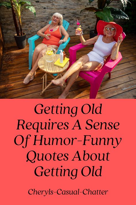 Humour, Ideas, People, Inspiration, Friends, Getting Old Quotes, Senior Citizen Humor, Getting Older Humor, Senior Humor
