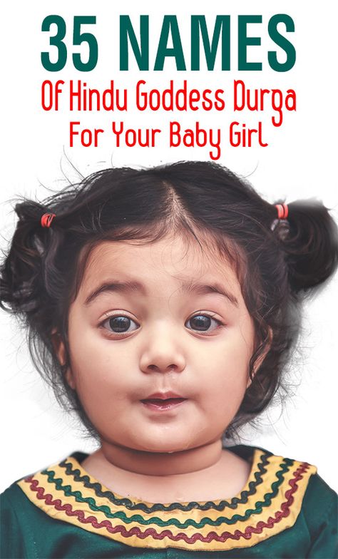35 Unique Hindu Goddess Durga Names For Baby Girl Hindu Girl Baby Names, Baby Gurl Names, Tamil Baby Girl Names, Names For Baby Girl, Sanskrit Baby Boy Names, Hindu Girl Names, Short Baby Girl Names, Indian Girl Names, Indian Baby Girl Names
