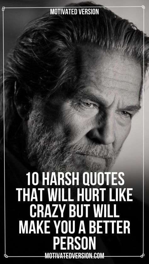 10 Harsh Quotes That Will Hurt Like Crazy but Will Make You a Better Person Motivation, Humour, True Words, Fitness, Words To Live By Quotes, Wisdom Quotes Funny, Funny Wise Quotes, Being Used Quotes, Not Being Appreciated Quotes