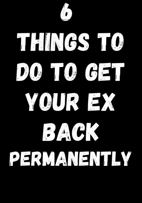 Things to do to get your ex back permanently. Make him love you again. Dating Advice, Dating Tips, Relationship Tips, Relationship Advice, Get A Boyfriend, Getting Back Together, After Break Up, Getting Him Back, Ex Husbands