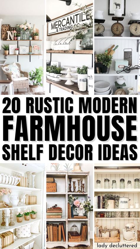 20 Rustic Modern Farmhouse Shelf Decor Ideas Inspiration, Country, Design, Decoration, Interior, Modern Farmhouse, Beautiful, Modern, Future