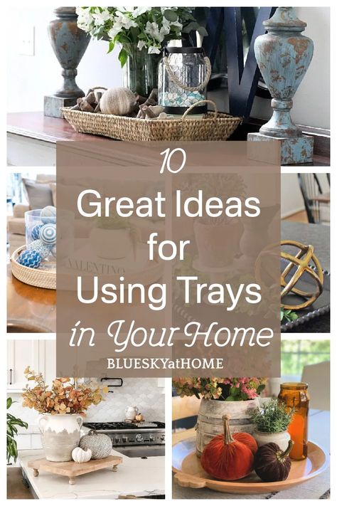 10 Great Ideas for Using Trays in Your Home - Bluesky at Home Interior, Diy, Ideas, Design, Decoration, Winter, Serving Tray Decor, Coffee Table Decor Tray, Table Tray Decor Ideas