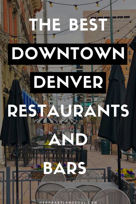 Trips, Ideas, Wanderlust, Destinations, Denver, Colorado, Camping, Downtown Denver Restaurants, Denver Food Restaurants