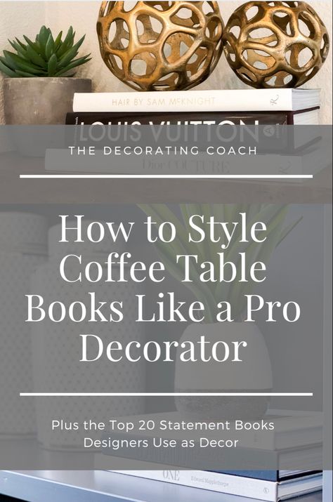 How to style coffee table books like a pro decorator. Learn design tips and a list of the Top 20 statement books designers use Design, Man Cave, Inverness, Decoration, Top Coffee Table Books, How To Style Coffee Table, Coffee Table Books Decor, Coffee Table Styling, Coffee Table Book Layout