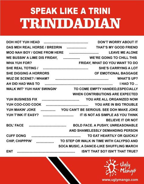 Speak like a Trini with this guide! Do you guys think it's accurate? There are more phrases than this for sure, ENT? - TB  #TrinidadandTobagoLingo #TrinidadLingo #TobagoLingo #SpeakLikeATrini #Trinidad #Tobago #TrinidadandTobago #TobagoBookings Country, Puerto Rico, Social Studies, Trinidad, Humour, English, Trinidad Carnival, Soca, Trinidad Culture