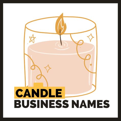 Candle Business Name Ideas, Candle Making Business Names, Catchy Candle Business Names, Cute Candle Business Names, Soy Candle Business Names Logos, Soy Candle Business, Candle Branding, Candle Website, Candle Logo, Candle Business, Candle Shop Online, Shop Name Ideas, Branding Shop