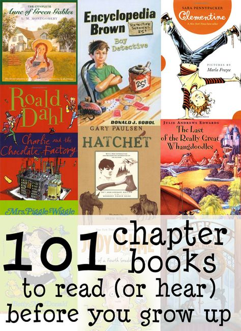 101 Chapter Books to Read (or Hear) Before You Grow Up Book Lists, Reading, Book Worth Reading, Books To Read, Read Aloud, Book Club Reads, Best Children Books, Chapter Books, Reading Writing