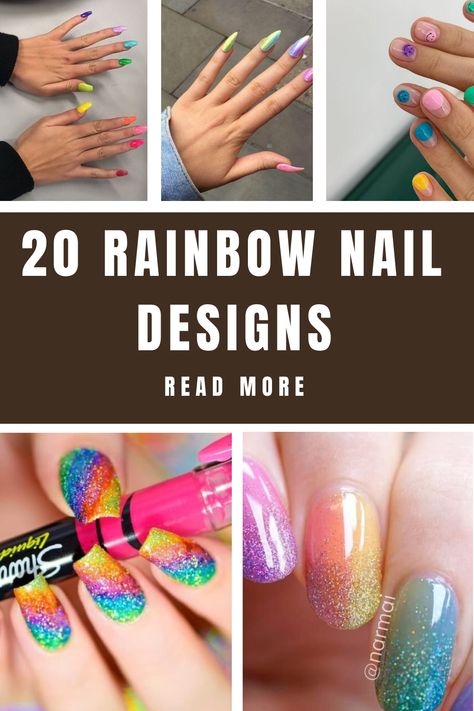 20 RAINBOW NAIL DESIGNS Nail Designs, Nail Art Designs, Rainbow Nails Design, Rainbow Nail Art, Holiday Nail Designs, Rainbow Nail Art Designs, Dipped Nails, Nail Designs Summer, Nail Colors