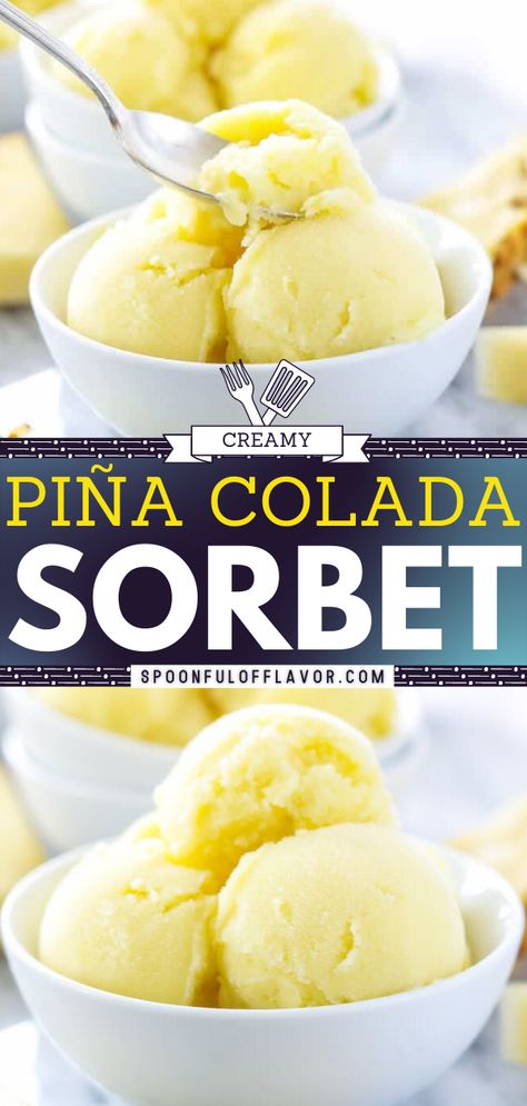 Piña Colada Sorbet Smoothies, Snacks, Dessert, Desserts, Sorbet, Pina Colada Ice Cream Recipe, Pina Colada Sorbet Recipe, Pina Colada Recipe, Pina Colada Gelato Recipe