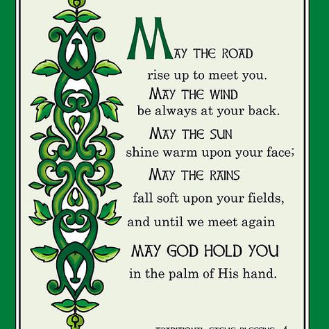 May the Road Rise up to Meet You, Irish Blessing Irish Blessing Quotes, Irish Blessing, Irish Prayer, Luck Of The Irish, Irish Quotes, Irish Proverbs, Blessed Quotes, Old Irish Blessing, Irish Traditions