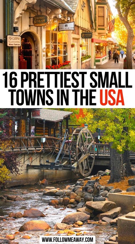 Prettiest Small Towns In The USA Camping, Vacation Ideas, Trips, Wanderlust, Small Towns In California, Towns Usa, Southern Travel, Vacation Places In Usa, Small Town America