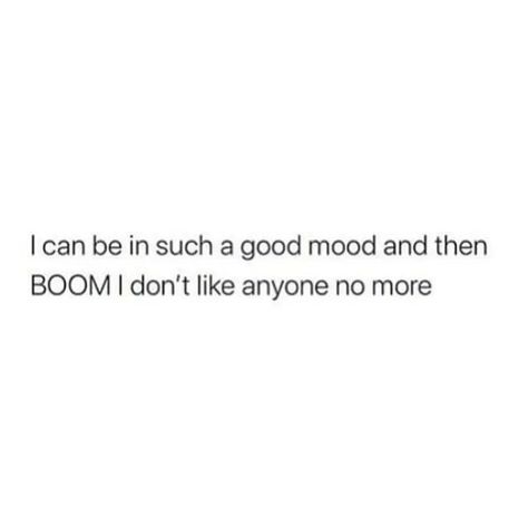 Mood Swings Quotes Funny, Mood Swings Quotes, Relatable Quotes, Quotes On Mood Swings, Mood Swing Quotes Funny, Mood Swing Quotes Feelings, Mood Swings Funny, Weird Quotes Funny, Quotes That Describe Me