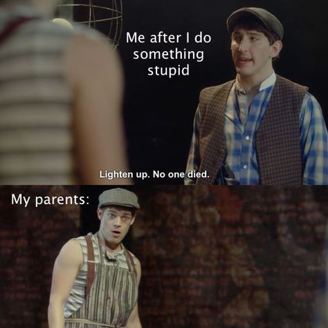 Newsies meme. Made by me Humour, Funny Jokes, Musicals, Funny Memes, Jack Kelly, Theatre Memes, Theatre Humor, Musical Movies, Humor