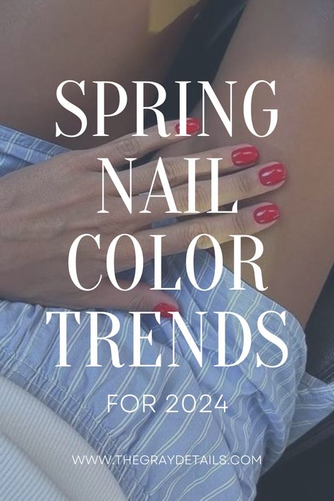 Spring Nail Colors for 2024 Pink, Pastel, Spring Nail Colors, Spring Nail Trends, Best Summer Nail Color, Spring Gel Nails Ideas, Spring Nail Art, Opi Colors, Summer Nail Polish