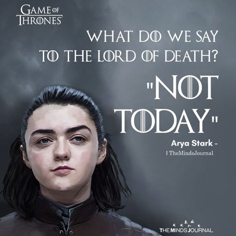 "She might be petite, but her bomb drop words are here to slay and worthy of feminist adoration. In a series so full of powerful female characters kicking asses and claiming themselves, Arya Stark is the worst badass of the Seven kingdoms. She is headstrong, feisty and independent and knows how to get her work done, and her tool is her assassinating words...Her no-nonsense words cut you deep and awaken the bad bitch within you." Fandom, Film Quotes, Game Of Thrones, Lord, Wisdom, Game Of Thrones Quotes, Movie Quotes, Arya Stark Quotes, Stark Quote