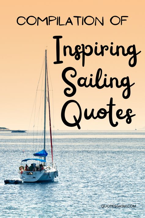 Here's a compilation of quotes about siblings bond. A Love sailing or simply being on a ship? Here's a compilation of inspiring, funny, and romantic sailing quotes, sailor saying, and ship quotes. #sailing #ship #sailingquotes #sailor #sailorsaying #shipquotes #quotes #quotecollection via @quotesgasm Mindfulness, Instagram, Fishing Quotes, Sailing Quotes, Sailboat Quote, Quotes About Boats, Nautical Quotes, Yacht Quote, Quotes About Sailing