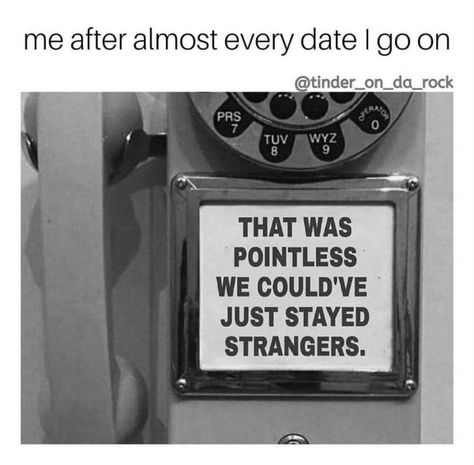 30 Dating Memes That Might Be Too Accurate. Humour, Funny Dating Quotes, Funny Dating Memes, Funny Dating Memes Hilarious, Dating Humor Quotes, Dating Sucks Humor, Dating Memes Funny, Relationship Advice Meme, Dating Humor