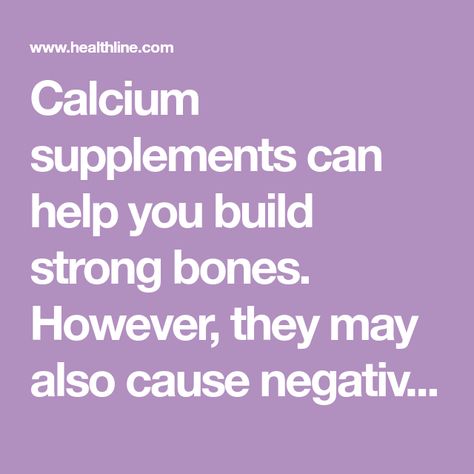 Calcium supplements can help you build strong bones. However, they may also cause negative health effects for many people. People, Nutrition, Calcium Supplements, Calcium Citrate, Calcium Rich Foods, Stomach Acid, Calcium Carbonate, Prostate Cancer, Vitamin D Calcium