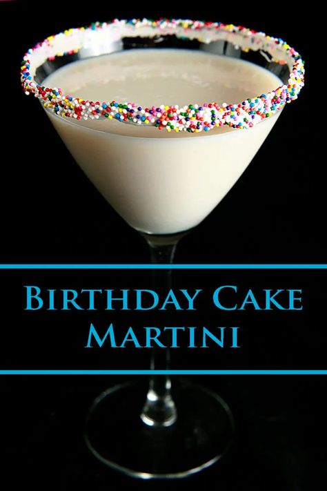 Birthday Cake Martini - Celebration Generation Cake, Wines, Birthday Cake Martini, Birthday Cocktails, Birthday Drinks, Birthday Cake Drink, Birthday Cake Shots, Birthday Cake Vodka, Cake Vodka Drinks