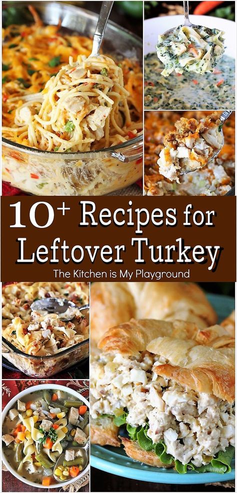 Collage of Recipes for Leftover Turkey Ideas, Leftover Stuffing Recipes, Leftover Thanksgiving Turkey Recipes, Left Over Turkey Ideas, Leftover Turkey Soup, Recipes With Leftover Turkey, Turkey Leftovers, Recipes For Leftover Turkey, Turkey Recipes Thanksgiving