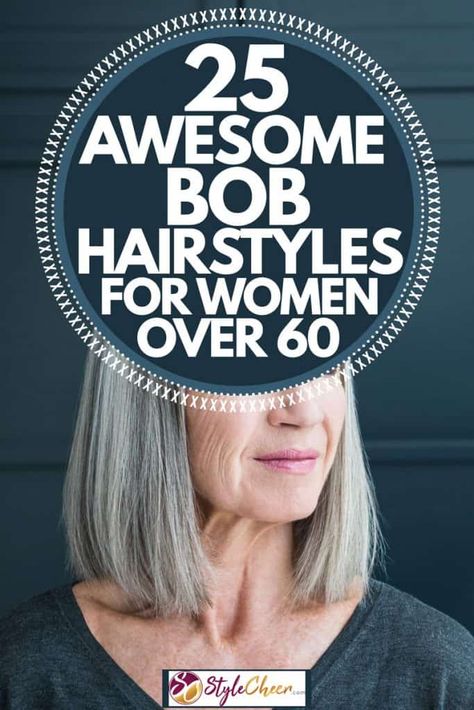 25 Awesome Bob Hairstyles for Women Over 60 - StyleCheer.com Bob Haircuts For Women, Bob Hairstyles For Thick, Bob Haircut For Fine Hair, Medium Length Hair Cuts, Medium Length Hair Styles, Haircuts For Fine Hair, Bob Hairstyles For Fine Hair, Short Hair Cuts For Women, Short Hair Over 60