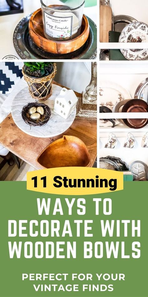 11 stunning ways to use vintage wooden bowls in your decorating. A wood bowl is a great addition to your home decor and these decorating ideas will give you tons of inspiration to mix in wooden salad bowls into your decor. #vintagestyle #thrifteddecor #budgetdecor #cozyhome Ideas, Decoration, Upcycling, Vintage, Inspiration, Wooden Bowls Decor Ideas, Wood Bowls Decor Ideas, Wooden Bowls Centerpiece, Wooden Bowls Decor