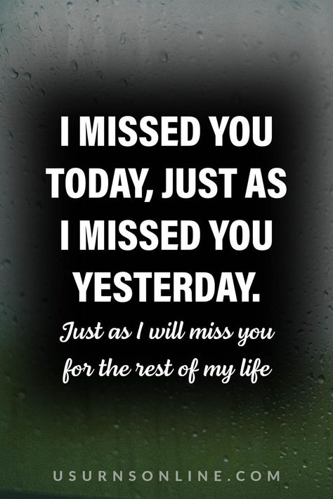 “I missed you today, just as I missed you yesterday. Just as I will miss you for the rest of my life.” — Unknown Parents, Motivation, Thinking Of You Today, Missing Someone Quotes, Missing Dad, Losing A Loved One Quotes, Miss My Mom Quotes, Grieving Quotes, I Thought Of You Today