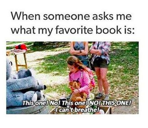 Realizing you should know the answer to the question “What’s your favorite book?” BUT never being able to narrow it down. | 15 Slightly Odd Things All Book Lovers Have Done Humour, Funny Memes, Writing A Book, Book Nerd Problems, Nerd Problems, Book Jokes, Funny Relatable Memes, Bookworm Problems, Book Humor