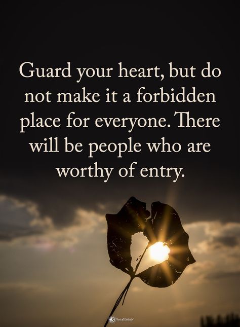 Guard your heart, but do not make it forbidden place for everyone. There will be people who are worthy of entry.  #powerofpositivity #positivewords  #positivethinking #inspirationalquote #motivationalquotes #quotes #life #love #hope #faith #respect #heart #guard #forbidden #place #people #entry #worth #worthy Inspirational Quotes, Meaningful Quotes, Guard Your Heart Quotes, Guard Your Heart, Truth Of Life, Guard Quote, Good Heart Quotes, You Are My Forever, Love Truths