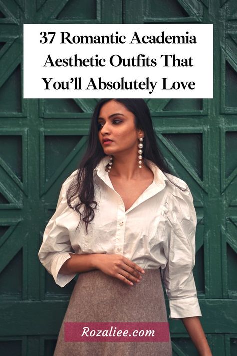 37 Romantic Academia Aesthetic Outfits That You’ll Absolutely Love Outfits, Romantic Academia Outfits, Romantic Academia Outfit, Romantic Outfit Spring, Romantic Academia Fashion, Romantic Academia Aesthetic Outfit, Academia Outfits Aesthetic, Romantic Outfit, Romantic Academia Aesthetic Fashion