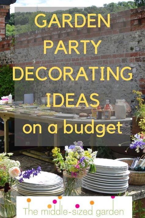 Easy garden party ideas for decorations including what to borrow, jam jar flowers and shopping locally #summergarden #gardenparty #garden #middlesizedgarden #backyard Outdoor, Decoration, Summer Backyard Party Decorations, Backyard Party Decorations, Garden Party Themes, Garden Party Recipes, Garden Party Decorations, Garden Party Favors, Outdoor Party Decorations