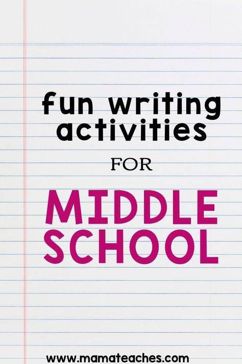 Fun Writing Activities for Middle School - Mama Teaches Middle School Writing, 6th Grade Writing, Middle School Writing Activities, 8th Grade Writing, Teaching Middle School, Middle School Writing Prompts, Middle School Lessons, High School Writing Activities, Elementary Writing