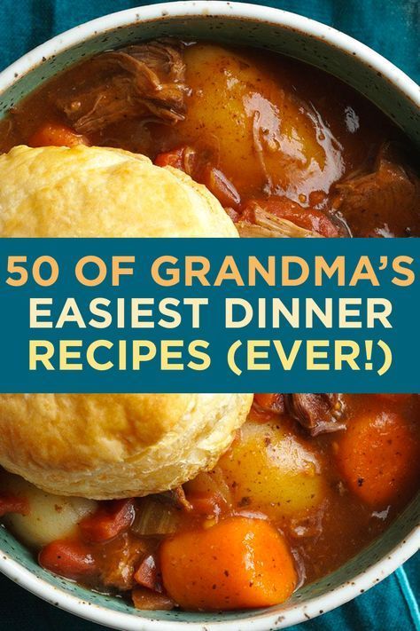 50 of Grandma's Easiest Dinner Recipes (Ever!) Healthy Recipes, Dinner Recipes, Grandmas Recipes, Dinner, Easy Family Dinners, Easy Dinner, Easy Dinner Recipes, Heirloom Recipes, Family Dinner